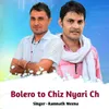 Bolero to Chiz Nyari Ch